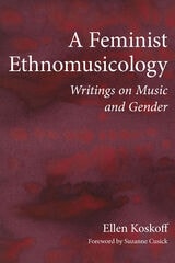 cover of A Feminist Ethnomusicology: Writings on Music and Gender