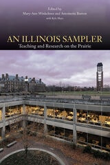 cover of An Illinois Sampler: Teaching and Research on the Prairie