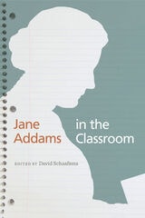 cover of Jane Addams in the Classroom