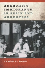 cover of Anarchist Immigrants in Spain and Argentina