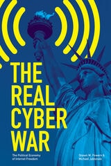cover of The Real Cyber War: The Political Economy of Internet Freedom
