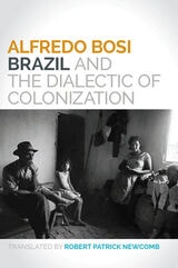 cover of Brazil and the Dialectic of Colonization