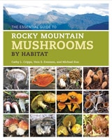 cover of The Essential Guide to Rocky Mountain Mushrooms by Habitat