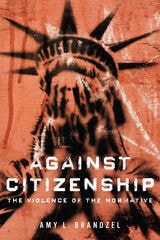 cover of Against Citizenship: The Violence of the Normative