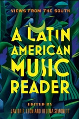 cover of A Latin American Music Reader: Views from the South
