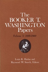 cover of Booker T. Washington Papers Volume 5: 1899-1900.  Assistant editor, Barbara S. Kraft