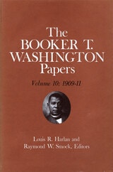 cover of Booker T. Washington Papers Volume 10: 1909-11.  Assistant editors, Geraldine McTigue and Nan E. Woodruff