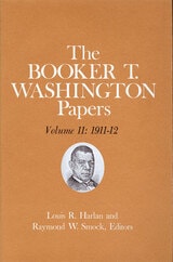 cover of Booker T. Washington Papers Volume 11: 1911-12.  Assistant editor, Geraldine McTigue