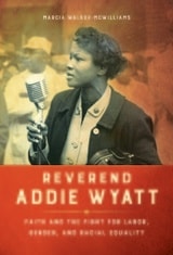 cover of Reverend Addie Wyatt: Faith and the Fight for Labor, Gender, and Racial Equality