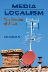 cover of Media Localism: The Policies of Place