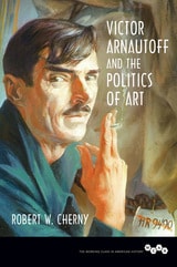 cover of Victor Arnautoff and the Politics of Art