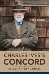 cover of Charles Ives's Concord: Essays after a Sonata
