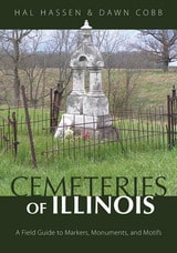 cover of Cemeteries of Illinois: A Field Guide to Markers, Monuments, and Motifs