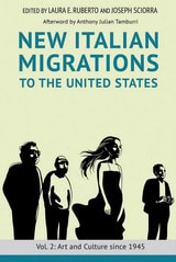 cover of New Italian Migrations to the United States: Vol. 2: Art and Culture since 1945