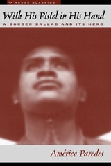 cover of With His Pistol in His Hand: A Border Ballad and Its Hero
