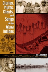 cover of Stories, Myths, Chants, and Songs of the Kuna Indians