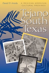 cover of Tejano South Texas: A Mexican American Cultural Province
