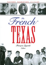 cover of The French in Texas: History, Migration, Culture