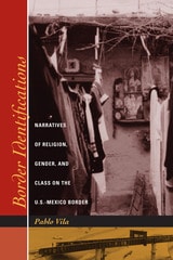 cover of Border Identifications: Narratives of Religion, Gender, and Class on the U.S.-Mexico Border
