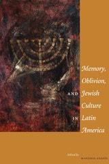 cover of Memory, Oblivion, and Jewish Culture in Latin America