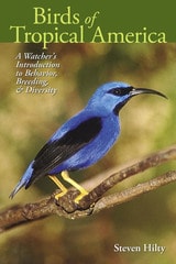 cover of Birds of Tropical America: A Watcher's Introduction to Behavior, Breeding, and Diversity