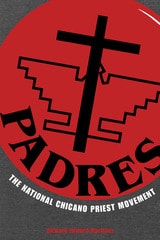 cover of PADRES: The National Chicano Priest Movement