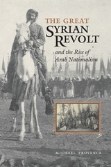 cover of The Great Syrian Revolt and the Rise of Arab Nationalism