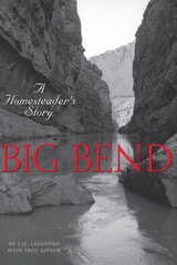 cover of Big Bend: A Homesteader's Story