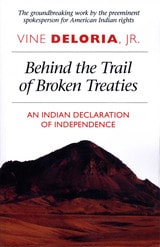 cover of Behind the Trail of Broken Treaties: An Indian Declaration of Independence