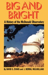 cover of Big and Bright: A History of the McDonald Observatory