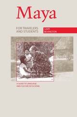 cover of Maya for Travelers and Students: A Guide to Language and Culture in Yucatan