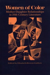 cover of Women of Color: Mother-Daughter Relationships in 20th-Century Literature