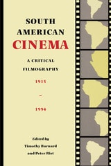 cover of South American Cinema: A Critical Filmography, 1915-1994