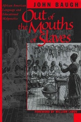 cover of Out of the Mouths of Slaves: African American Language and Educational Malpractice