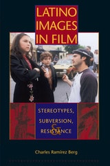 cover of Latino Images in Film: Stereotypes, Subversion, and Resistance