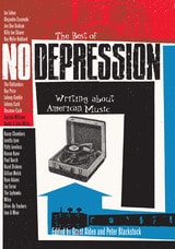 cover of The Best of No Depression: Writing about American Music