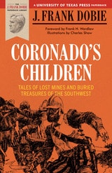 cover of Coronado's Children: Tales of Lost Mines and Buried Treasures of the Southwest