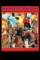 cover of Renewing the Maya World: Expressive Culture in a Highland Town