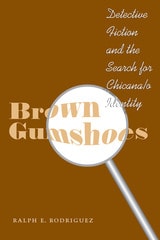 cover of Brown Gumshoes: Detective Fiction and the Search for Chicana/o Identity