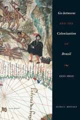 cover of Go-betweens and the Colonization of Brazil: 1500–1600