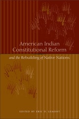 cover of American Indian Constitutional Reform and the Rebuilding of Native Nations