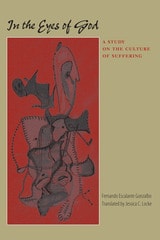 cover of In the Eyes of God: A Study on the Culture of Suffering