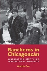 cover of Rancheros in Chicagoacán: Language and Identity in a Transnational Community
