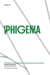 cover of Iphigenia: (The diary of a young lady who wrote because she was bored)