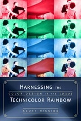 cover of Harnessing the Technicolor Rainbow: Color Design in the 1930s