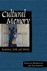 cover of Cultural Memory: Resistance, Faith, and Identity