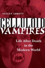 cover of Celluloid Vampires: Life After Death in the Modern World
