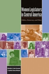 cover of Women Legislators in Central America: Politics, Democracy, and Policy