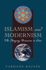 cover of Islamism and Modernism: The Changing Discourse in Iran