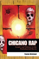 cover of Chicano Rap: Gender and Violence in the Postindustrial Barrio